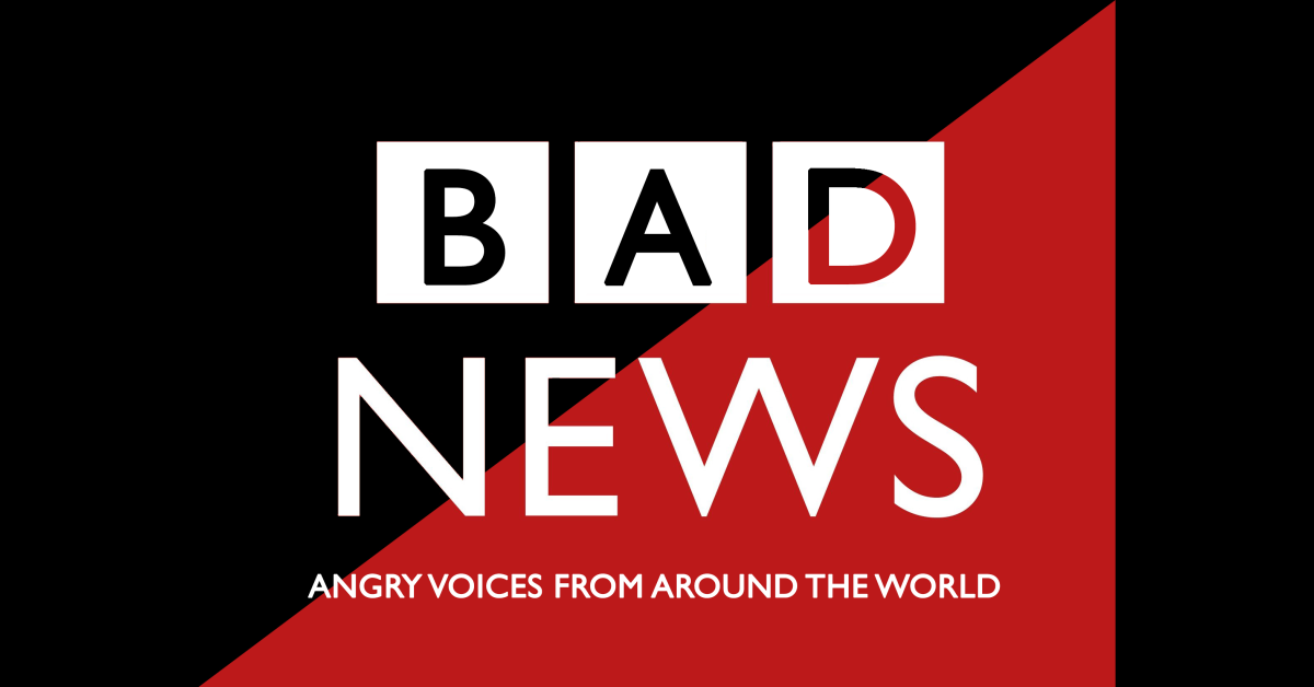 B(A)D NEWS – Angry voices from around the world Monthly news program from the international network of anarchist and anti-authoritarian radios.